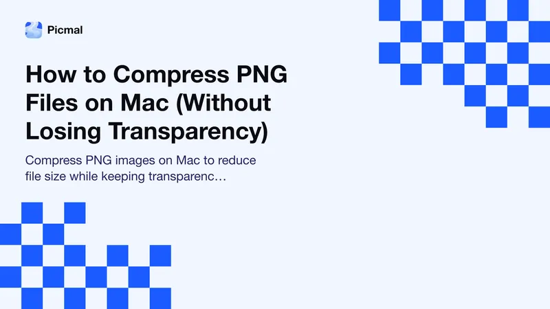 How to Compress PNG Files on Mac (Without Losing Transparency)