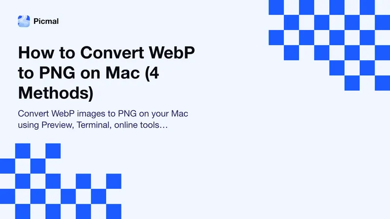 How to Convert WebP to PNG on Mac (4 Methods)