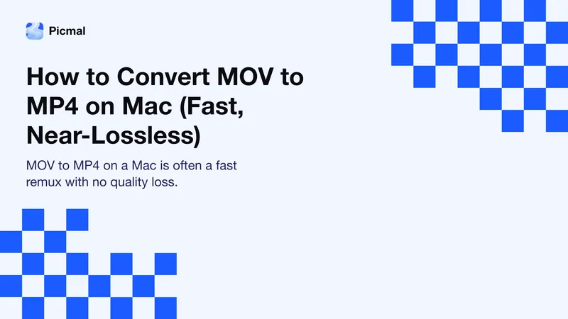 How to Convert MOV to MP4 on Mac (Fast, Near-Lossless)