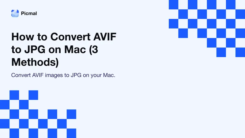 How to Convert AVIF to JPG on Mac (3 Methods)