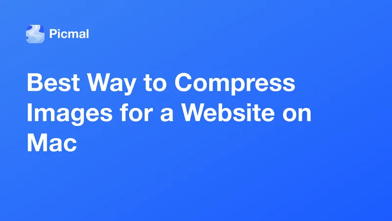 Best Way to Compress Images for a Website on Mac