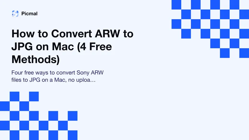 How to Convert ARW to JPG on Mac (4 Free Methods)