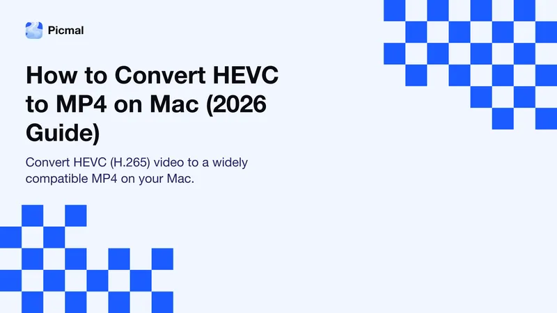 How to Convert HEVC to MP4 on Mac (2026 Guide)