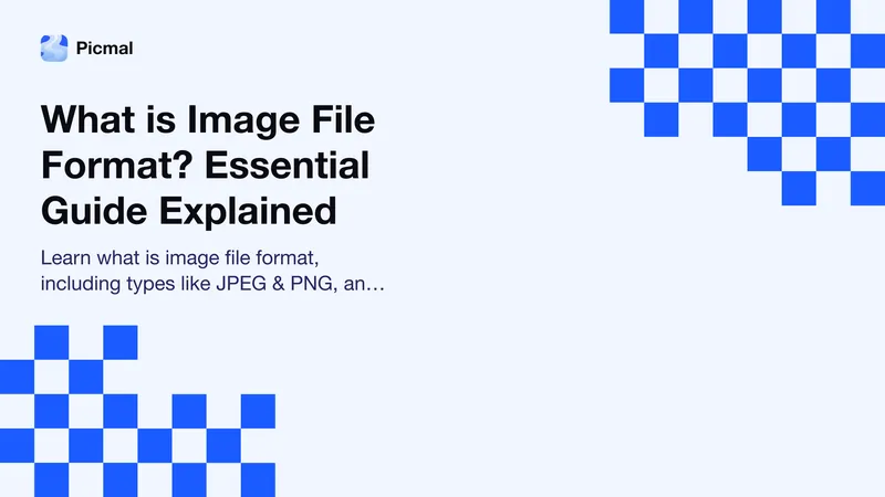 What is Image File Format? Essential Guide Explained