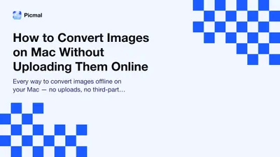 How to Convert Images on Mac Without Uploading Them Online