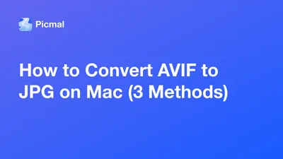How to Convert AVIF to JPG on Mac (3 Methods)
