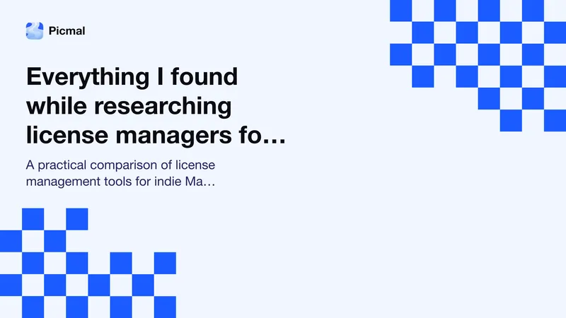 Everything I found while researching license managers for my Mac app