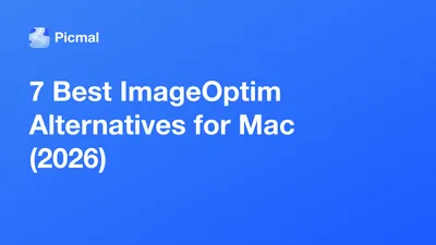 7 Best ImageOptim Alternatives for Mac (2026)
