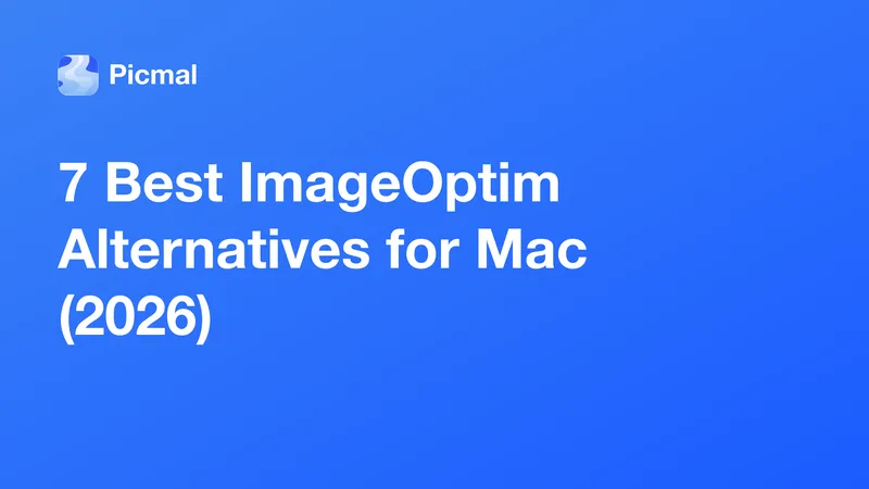 7 Best ImageOptim Alternatives for Mac (2026)